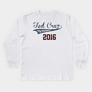 Ted Cruz For President Kids Long Sleeve T-Shirt